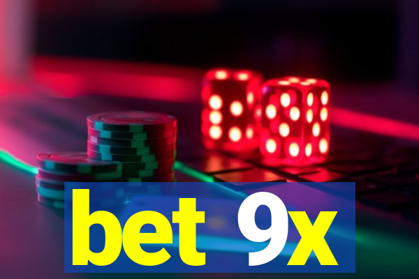 bet 9x